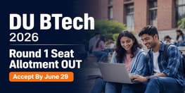 DU BTech Round 1 Seat Allotment 2026 Out Fee Payment Deadline July 1